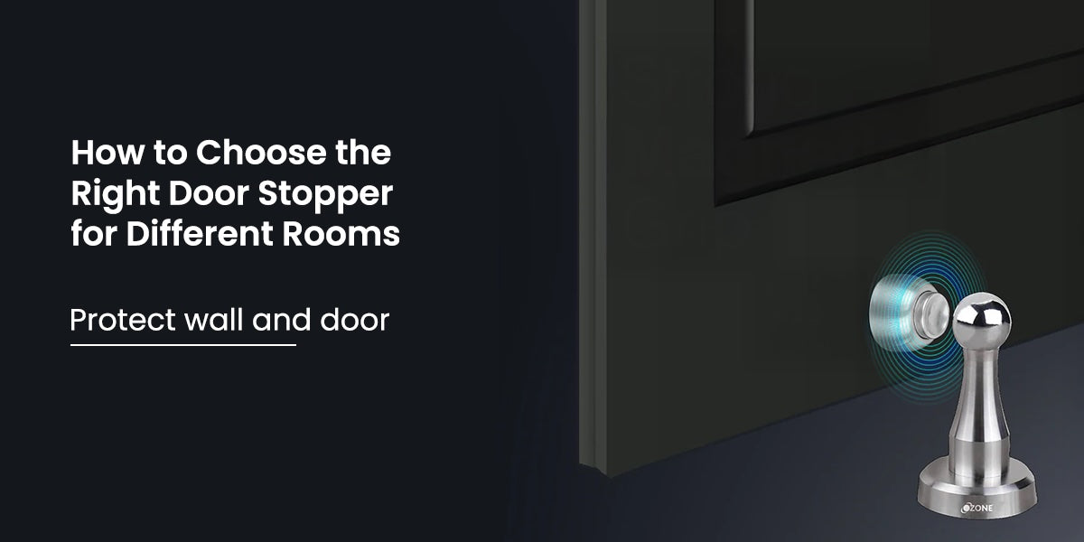 How to Choose the Right Door Stopper for Different Rooms